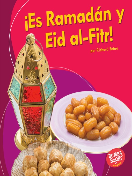 Cover image for ¡Es Ramadán y Eid al-Fitr! (It's Ramadan and Eid al-Fitr!)